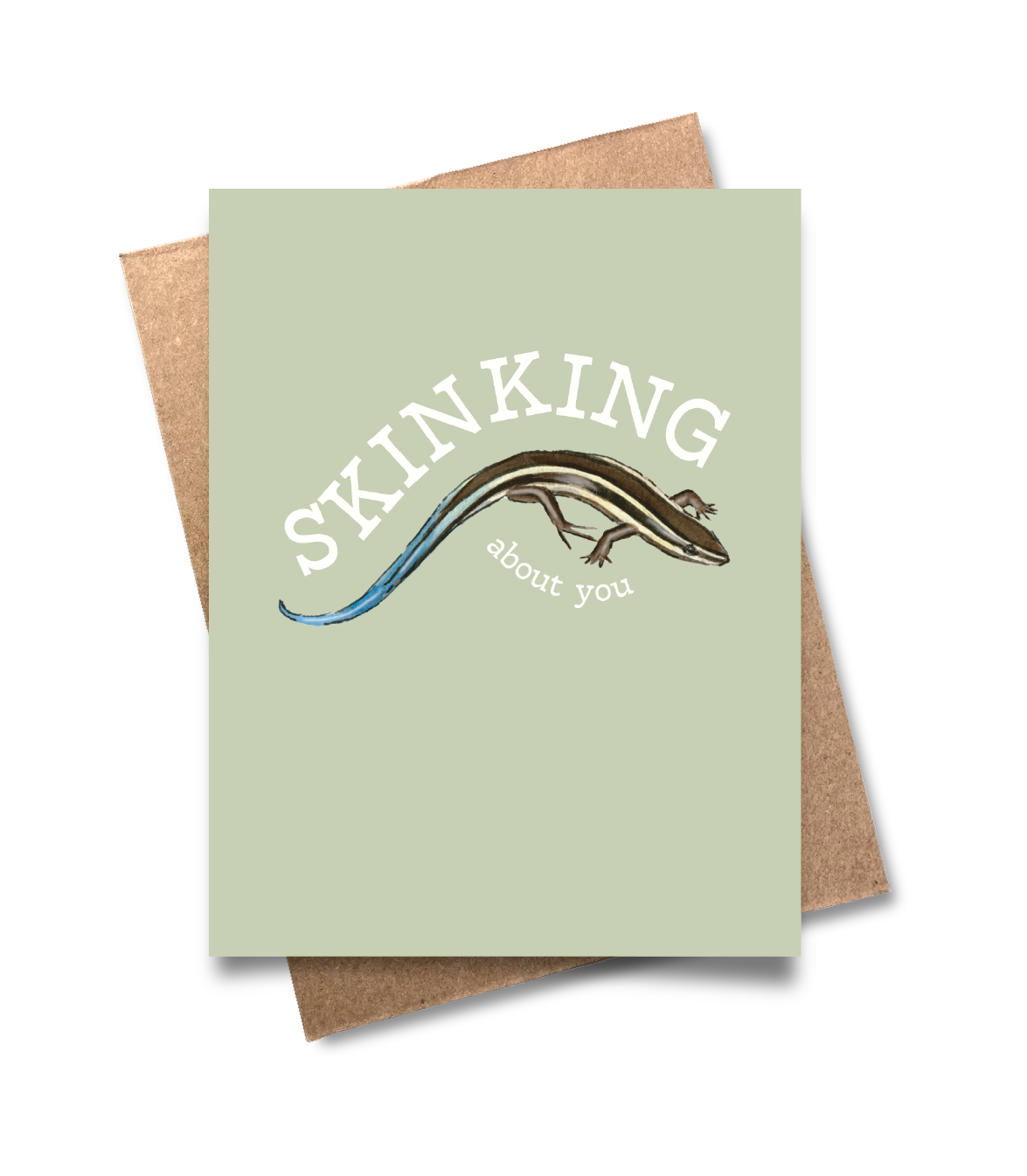 Skinking About You Card